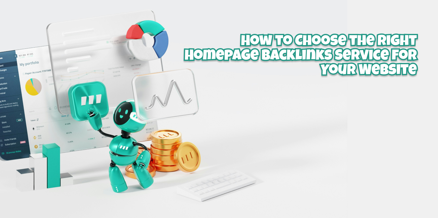 How to Choose the Right Homepage Backlinks Service for Your Website